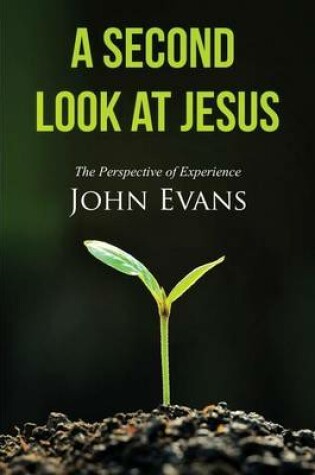 Cover of A Second Look at Jesus