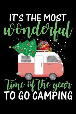 Book cover for It's The Most Wonderful Time of The Year To Go Camping