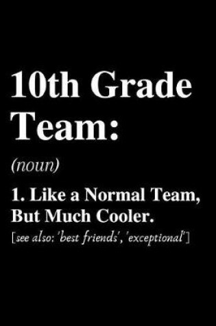 Cover of 10th Grade Team...