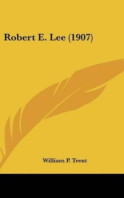 Book cover for Robert E. Lee (1907)