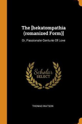Cover of The [hekatompathia (Romanized Form)]