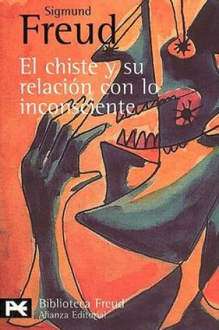 Cover of El Chiste y Su Relacion Con Lo Inconsciente