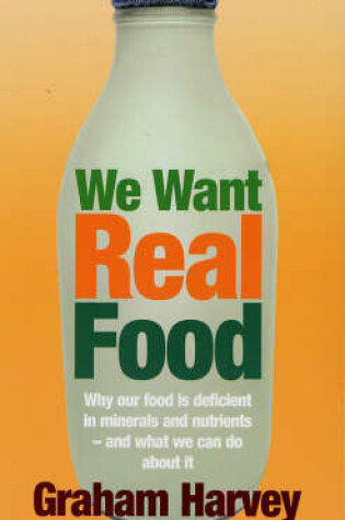 Cover of We Want Real Food
