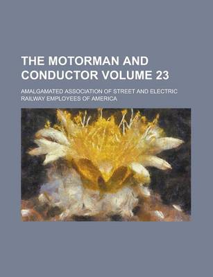 Book cover for The Motorman and Conductor Volume 23