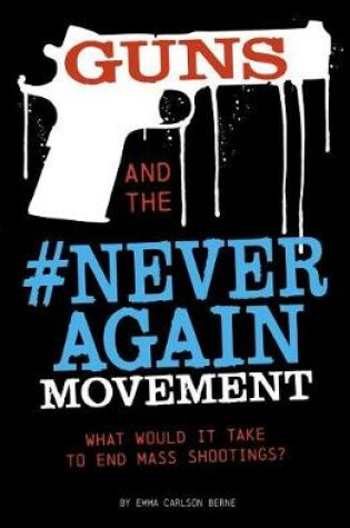 Cover of Guns and the #Neveragain Movement
