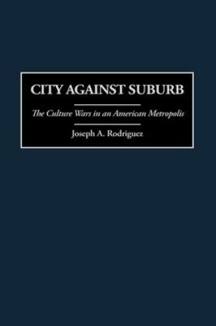 Cover of City Against Suburb