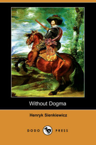 Cover of Without Dogma (Dodo Press)