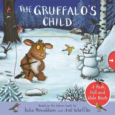 Book cover for The Gruffalo's Child: A Push, Pull and Slide Book