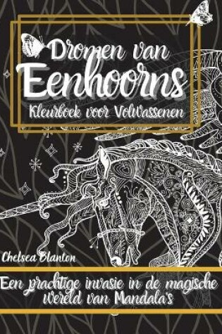 Cover of Dromen van Eenhoorns Kleurboek voor Volwassenen