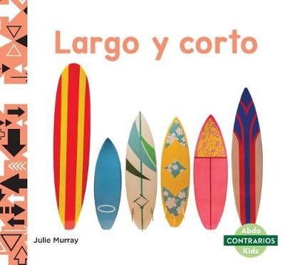 Cover of Largo Y Corto (Long and Short)