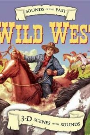 Cover of Sounds of the Past: Wild West