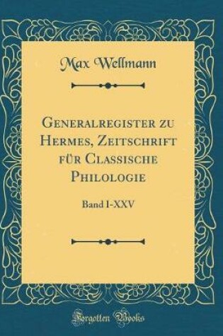 Cover of Generalregister Zu Hermes, Zeitschrift Fur Classische Philologie