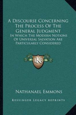 Cover of A Discourse Concerning the Process of the General Judgment