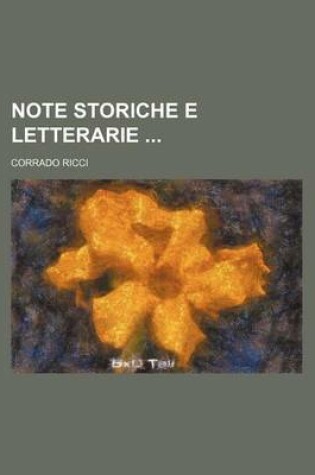 Cover of Note Storiche E Letterarie