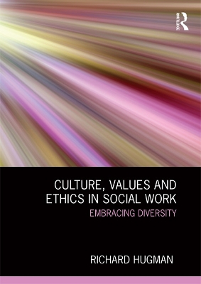 Book cover for Culture, Values and Ethics in Social Work