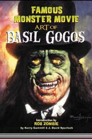 Cover of Famous Monster Movie Art of Basil Gogos