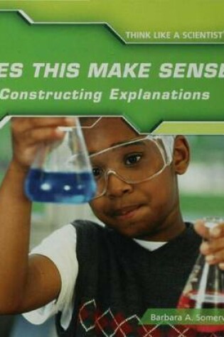Cover of Does This Make Sense? Constructing Explanations