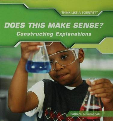 Book cover for Does This Make Sense? Constructing Explanations