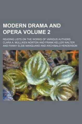 Cover of Modern Drama and Opera Volume 2; Reading Lists on the Works of Various Authors