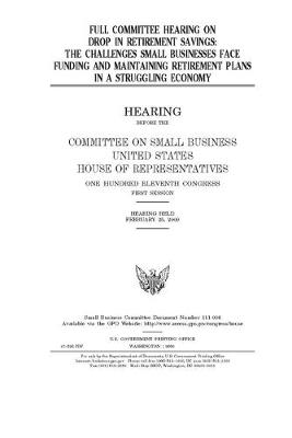 Book cover for Full committee hearing on drop in retirement savings