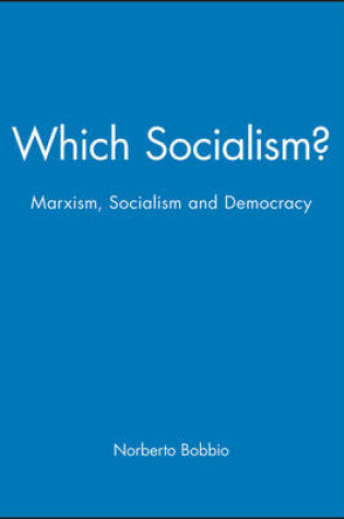 Cover of Which Socialism? - Marxism, Socialism and Democracy