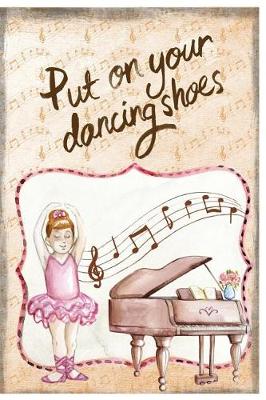 Book cover for Put on Your Dancing Shoes Journal