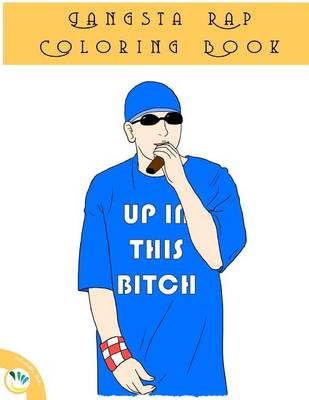Book cover for Gangsta Rap Coloring Book