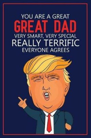 Cover of You Are a Great, Great Dad. Very Smart, Very Special. Really Terrific, Everyone Agrees