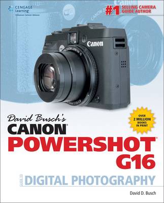 Book cover for David Busch's Canon Powershot G16 Guide to Digital Photography