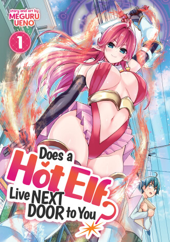 Book cover for Does a Hot Elf Live Next Door to You? Vol. 1