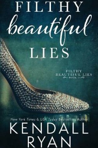 Cover of Filthy Beautiful Lies