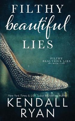 Book cover for Filthy Beautiful Lies