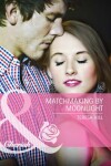Book cover for Matchmaking By Moonlight