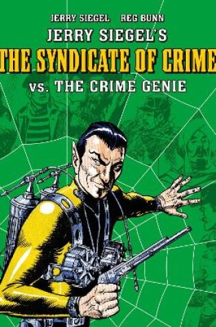 Cover of Jerry Siegel's Syndicate of Crime vs. The Crime Genie
