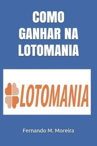 Cover of Como Ganhar Na Lotomania