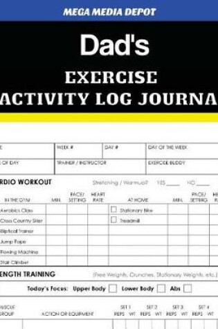 Cover of Dad's Exercise Activity Log Journal