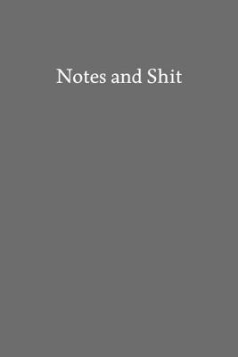 Book cover for Notes and Shit