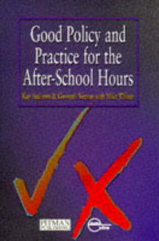 Cover of Good Policy and Practice for the After-School Hours