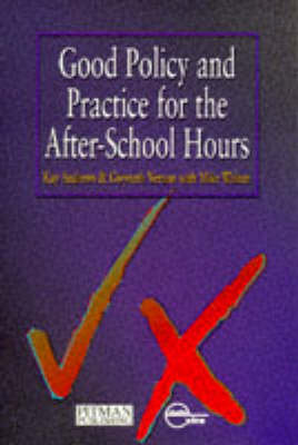Book cover for Good Policy and Practice for the After-School Hours