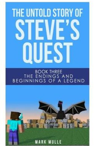 Cover of The Untold Story of Steve's Quest, Book Three