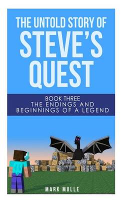 Book cover for The Untold Story of Steve's Quest, Book Three
