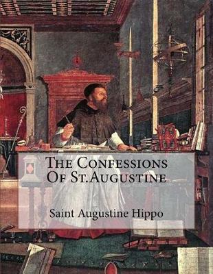 Book cover for The Confessions Of St.Augustine
