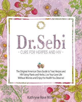 Cover of Dr. Sebi Cure for Herpes and HIV