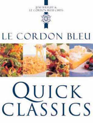 Cover of Le Cordon Bleu Quick Classics