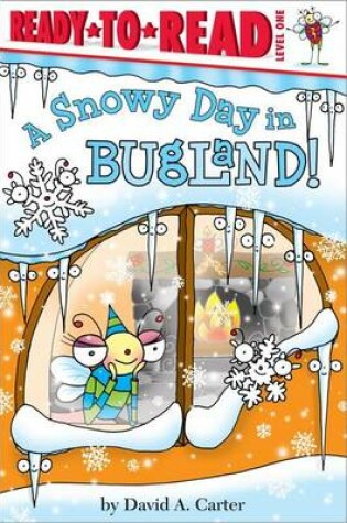 Cover of A Snowy Day in Bugland!