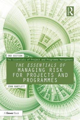 Book cover for The Essentials of Managing Risk for Projects and Programmes