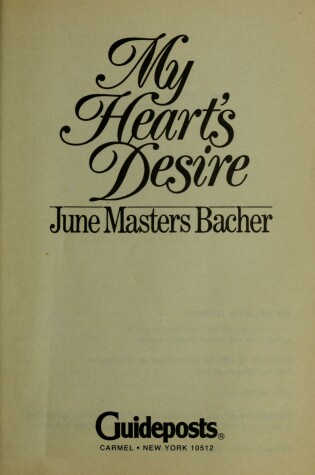 Cover of My Heart'S Desire Masters Bacher June