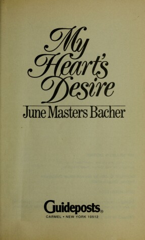 Book cover for My Heart'S Desire Masters Bacher June