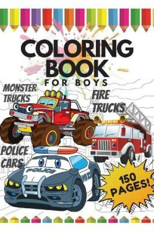 Cover of Coloring Book for Boys, 150 Pages