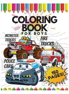 Book cover for Coloring Book for Boys, 150 Pages
